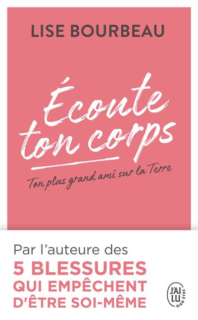 écoute ton corps, ton plus grand ami sur la Terre